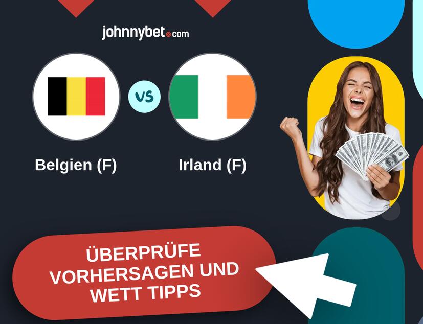 Belgien (F) - Irland (F) Vorhersagen und Wett Tipps