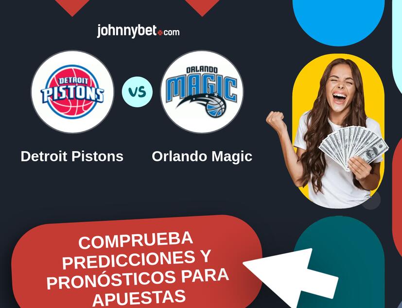 Detroit Pistons - Orlando Magic Pronósticos y Consejos de Apuestas