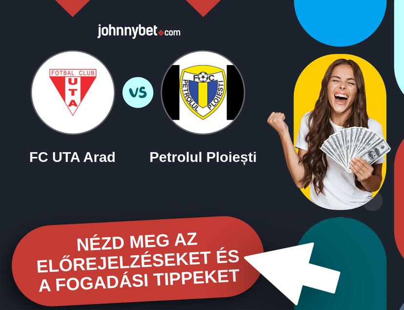 FC UTA Arad - Petrolul Ploiești előrejelzések és fogadási tippek