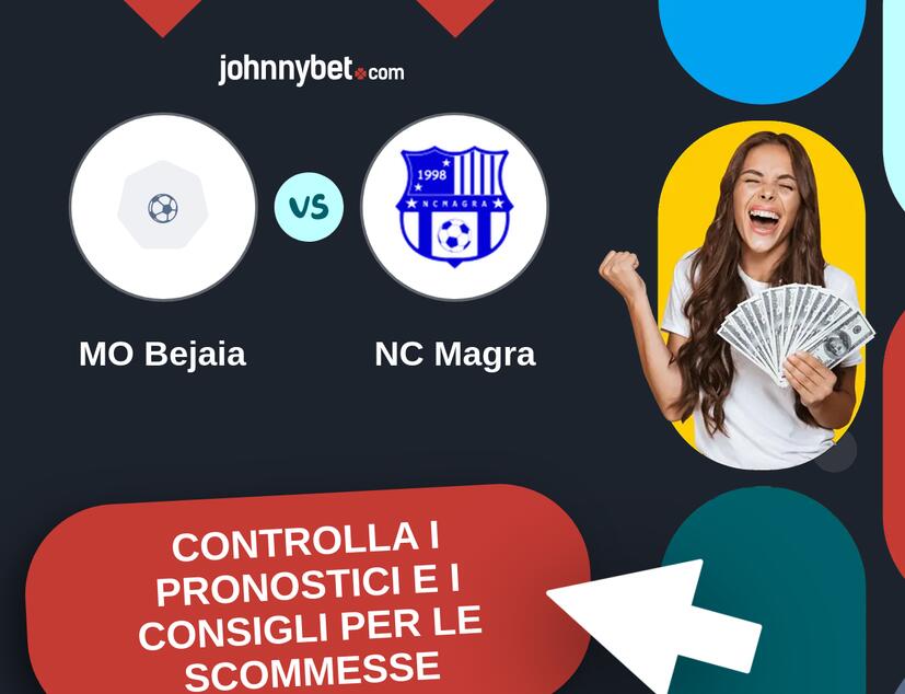 MO Bejaia - NC Magra Pronostici e Consigli Scommesse