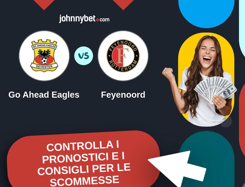 Go Ahead Eagles - Feyenoord Pronostici e Consigli Scommesse