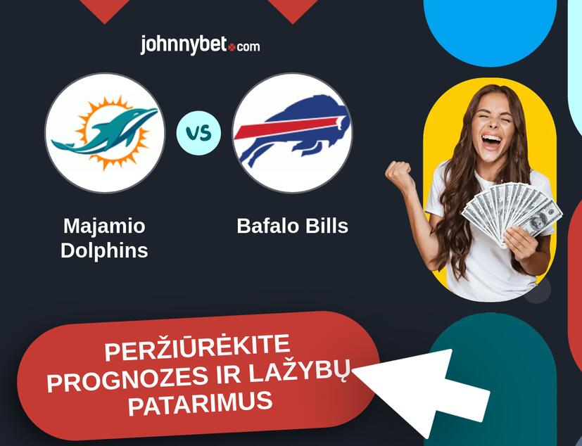 Majamio Dolphins - Bafalo Bills Prognozės ir Statymų Patarimai