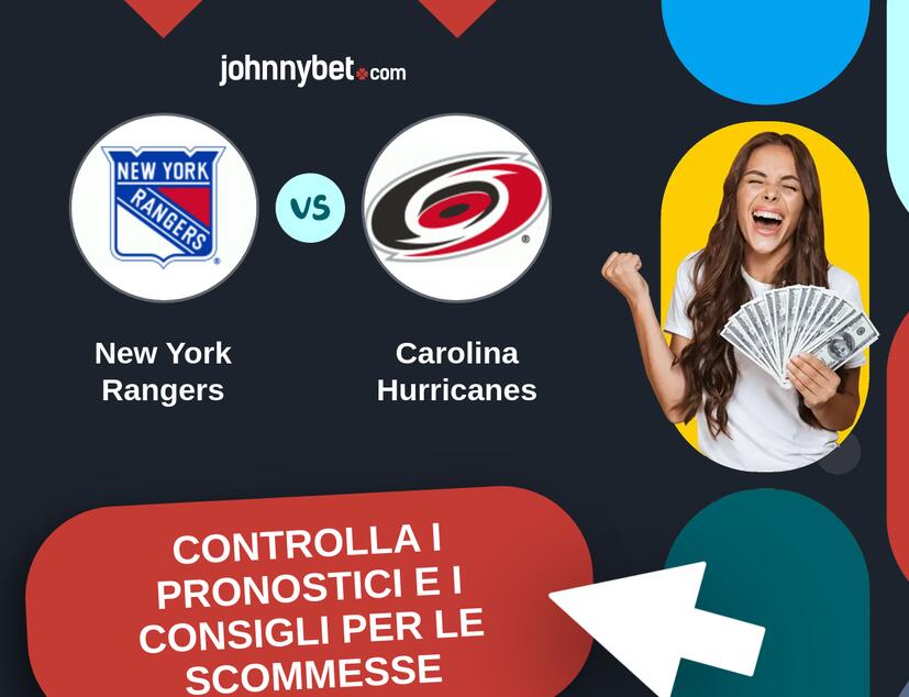 New York Rangers - Carolina Hurricanes Pronostici e Consigli Scommesse
