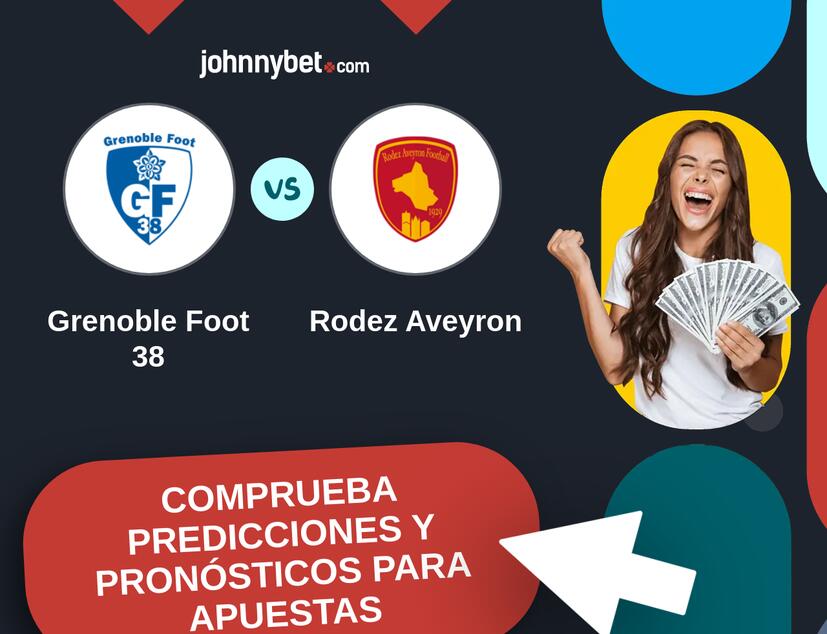 Grenoble Foot 38 - Rodez Aveyron Pronósticos y Consejos de Apuestas
