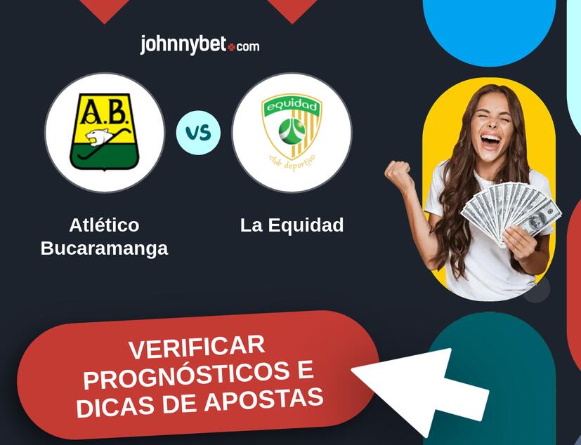 Atlético Bucaramanga - La Equidad Prognósticos e Dicas de Apostas