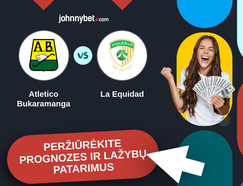 Atletico Bukaramanga - La Equidad Prognozės ir Statymų Patarimai
