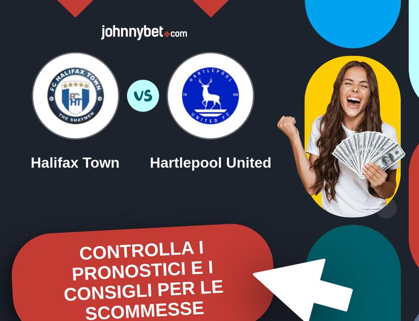 Halifax Town - Hartlepool United Pronostici e Consigli Scommesse