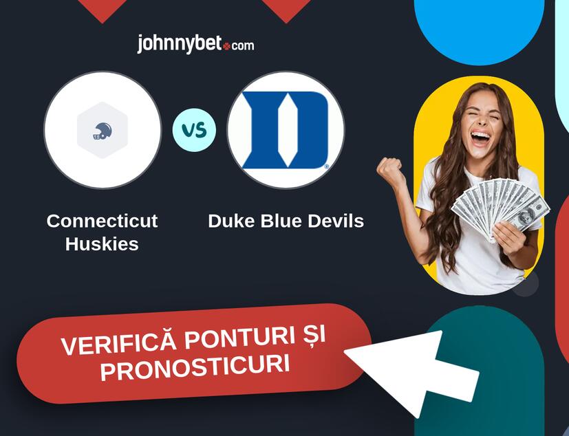 Connecticut Huskies - Duke Blue Devils Predicțiile și Sfaturile de pariu 