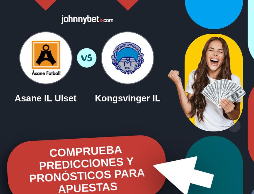 Asane IL Ulset - Kongsvinger IL Pronósticos y Consejos de Apuestas