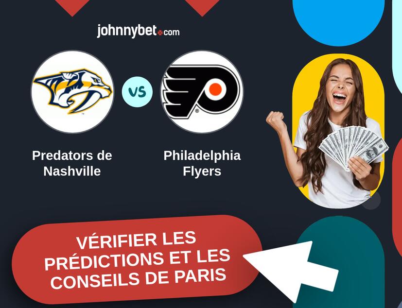 Predators de Nashville - Philadelphia Flyers Prédictions et Conseils de Paris