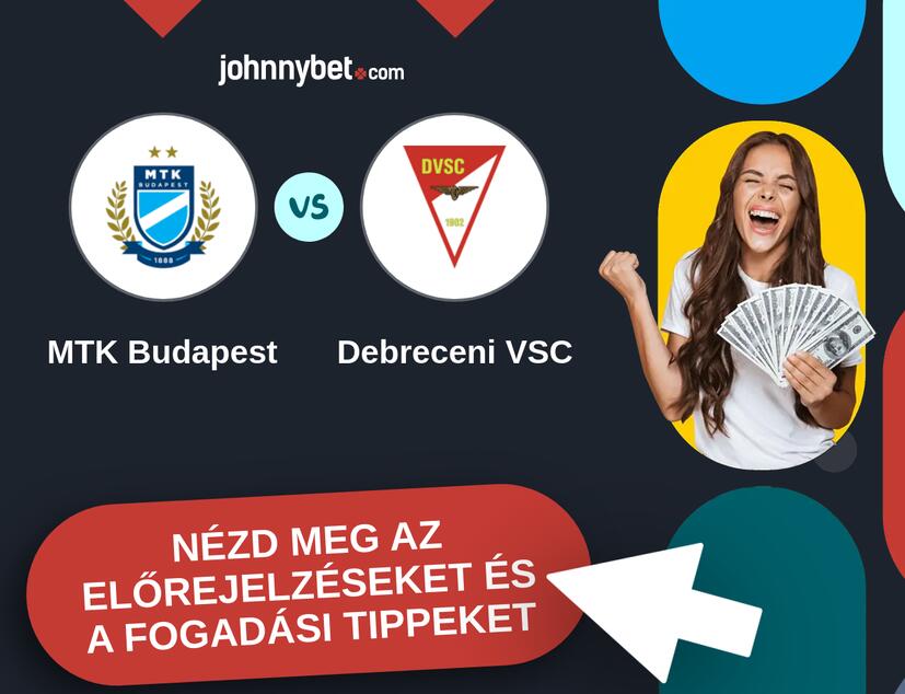 MTK Budapest - Debreceni VSC előrejelzések és fogadási tippek