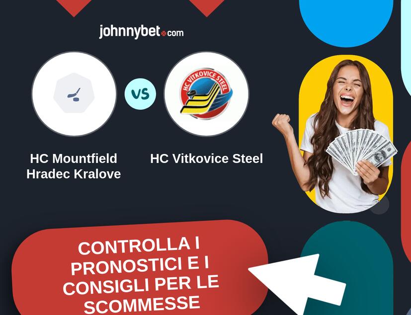 HC Mountfield Hradec Kralove - HC Vitkovice Steel Pronostici e Consigli Scommesse