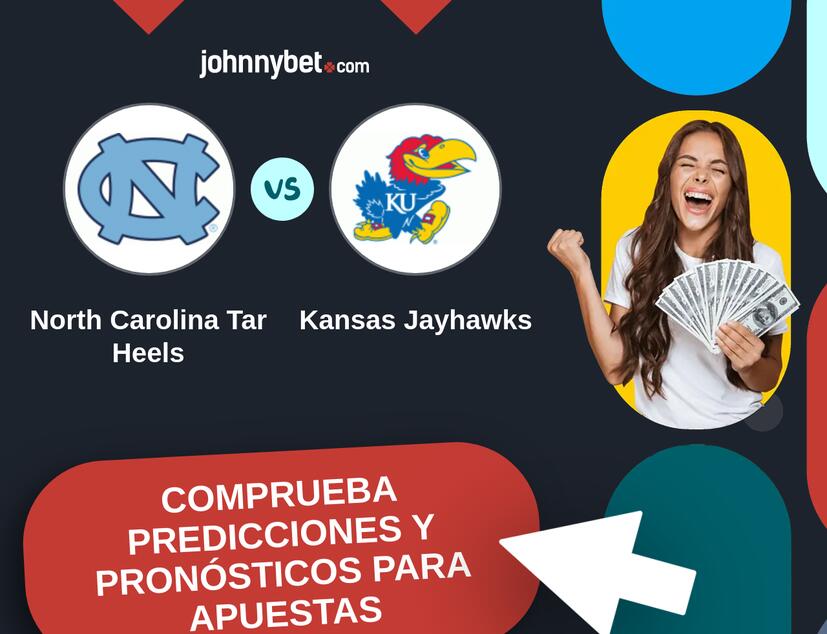 North Carolina Tar Heels - Kansas Jayhawks Pronósticos y Consejos de Apuestas
