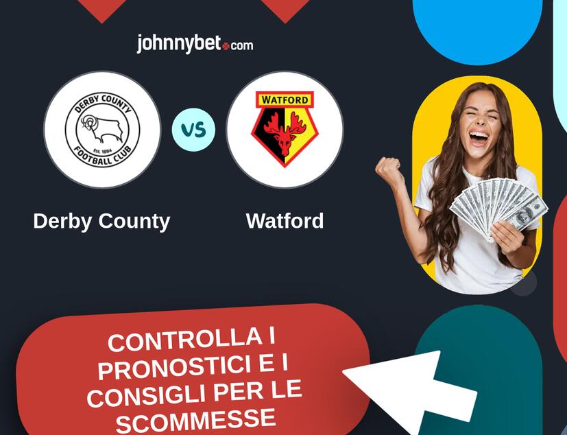Derby County - Watford Pronostici e Consigli Scommesse