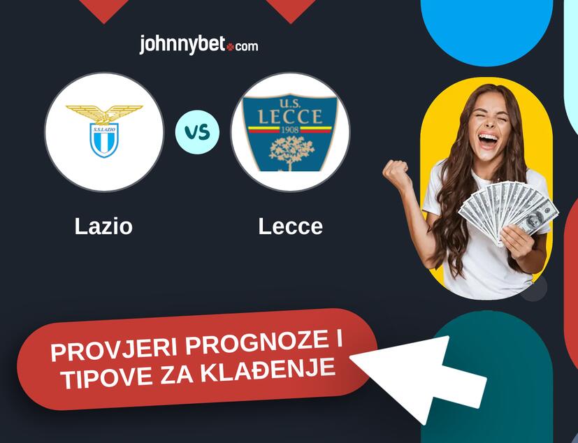 Lazio - Lecce Tipovi i prognoze