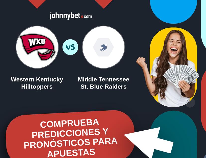 Western Kentucky Hilltoppers - Middle Tennessee St. Blue Raiders Pronósticos y Consejos de Apuestas