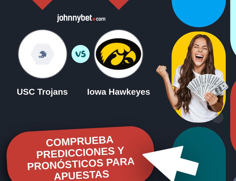 USC Trojans - Iowa Hawkeyes Pronósticos y Consejos de Apuestas