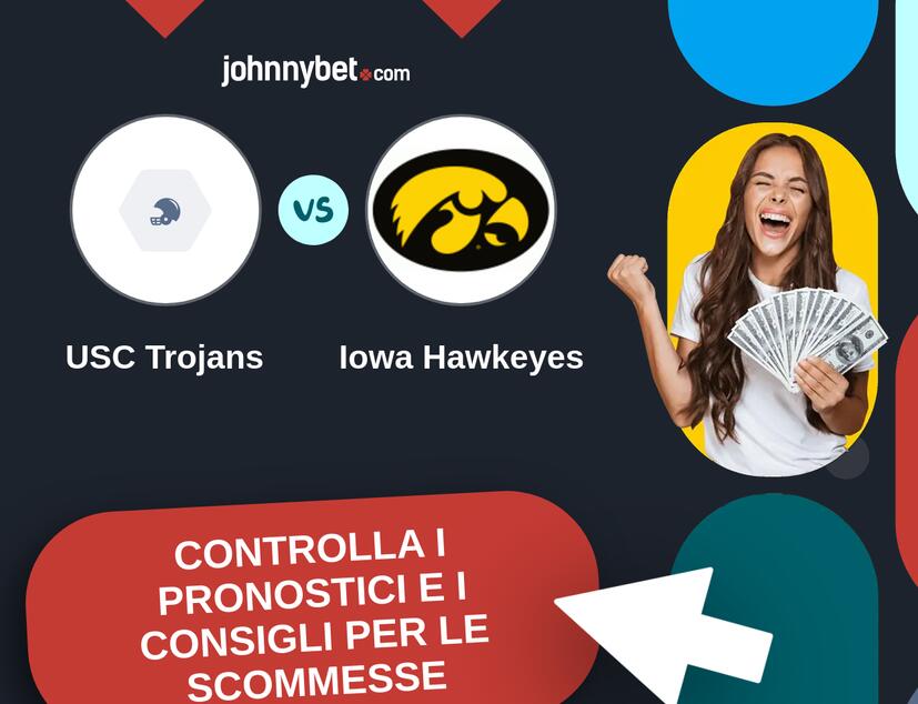 USC Trojans - Iowa Hawkeyes Pronostici e Consigli Scommesse