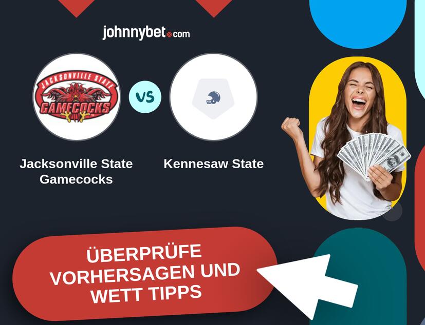 Jacksonville State Gamecocks - Kennesaw State Vorhersagen und Wett Tipps