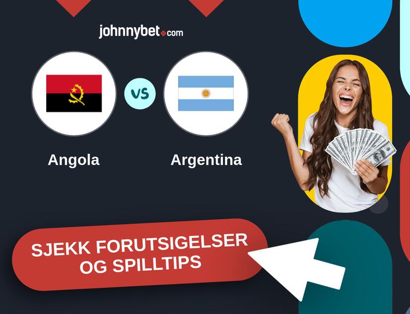 Angola - Argentina Prediksjoner og Spilltips
