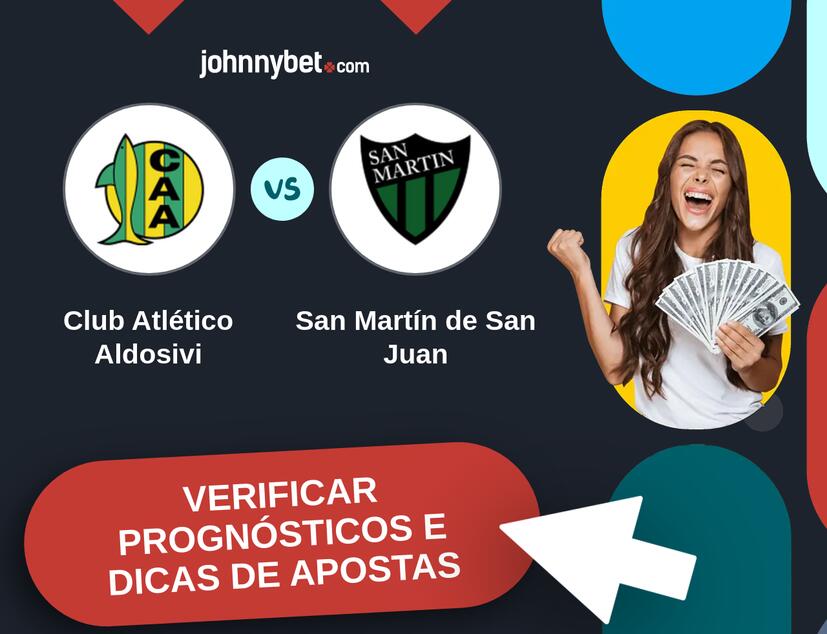 Club Atlético Aldosivi - San Martín de San Juan Prognósticos e Dicas de Apostas