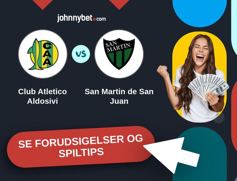 Club Atletico Aldosivi - San Martin de San Juan Forudsigelser og Spiltips