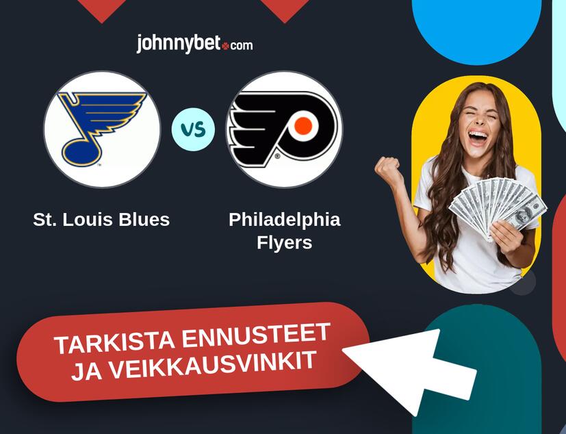St. Louis Blues - Philadelphia Flyers Ennusteet ja Vetovihjeet