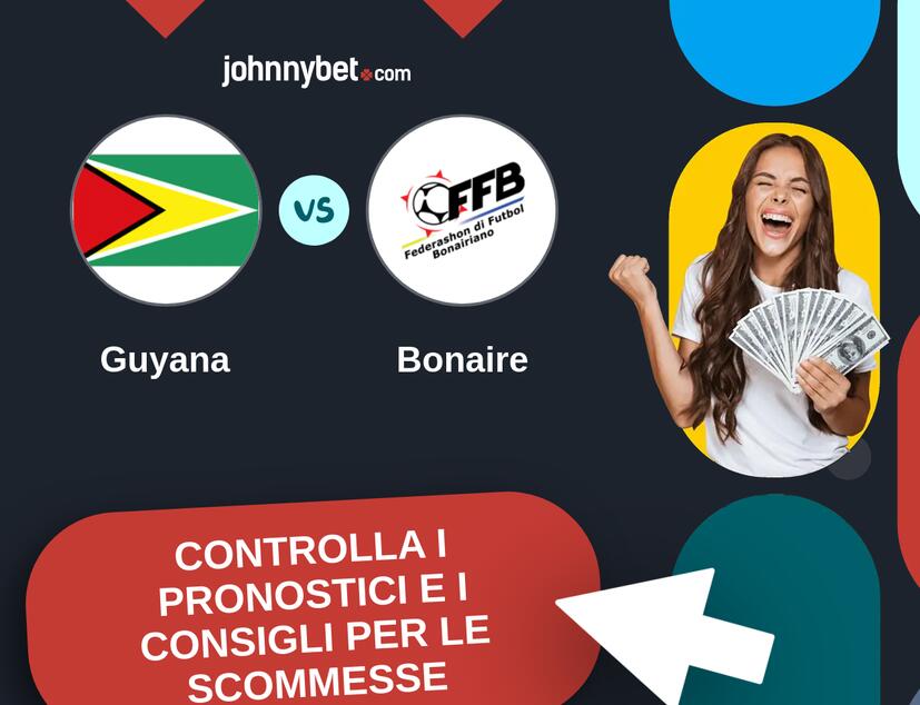 Guyana - Bonaire Pronostici e Consigli Scommesse