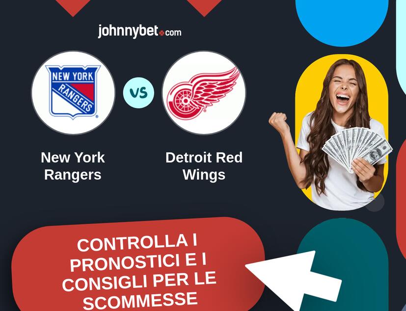 New York Rangers - Detroit Red Wings Pronostici e Consigli Scommesse