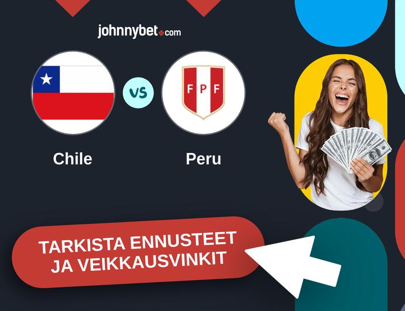 Chile - Peru Ennusteet ja Vetovihjeet