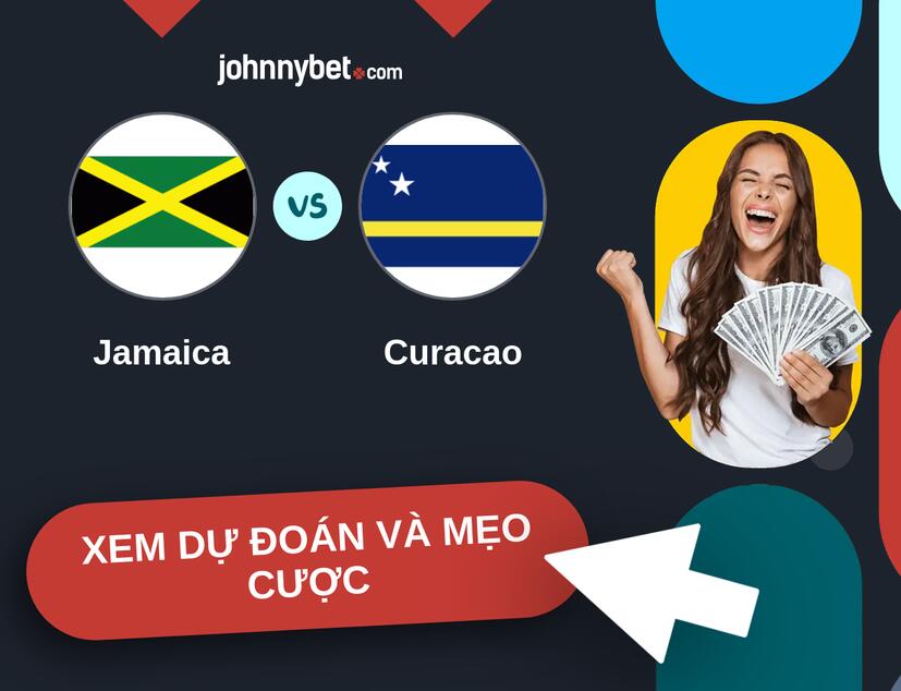 Jamaica - Curacao Nhận định và mẹo cược