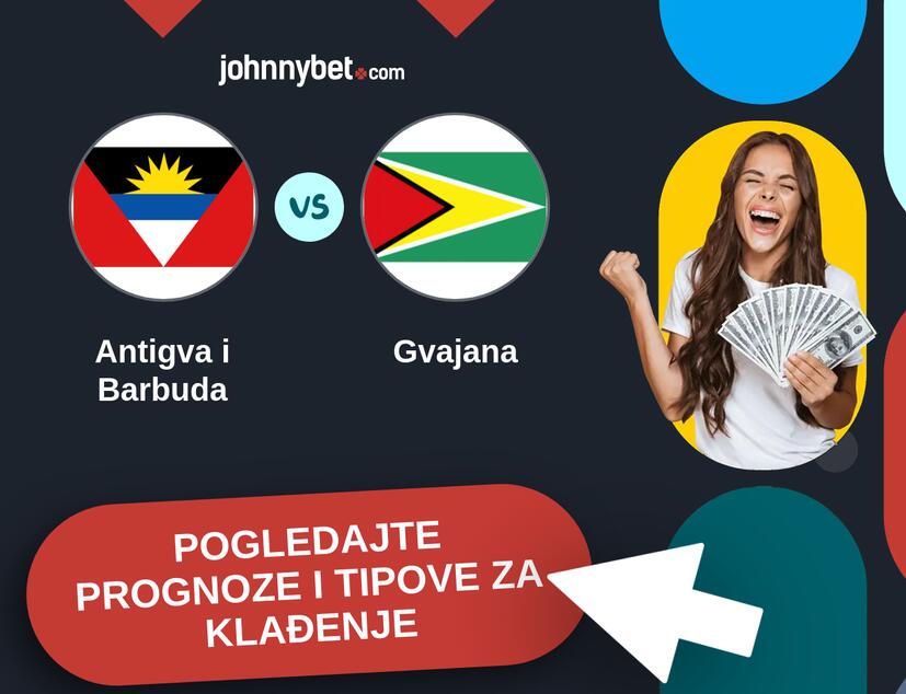 Antigva i Barbuda - Gvajana Tipovi i prognoze