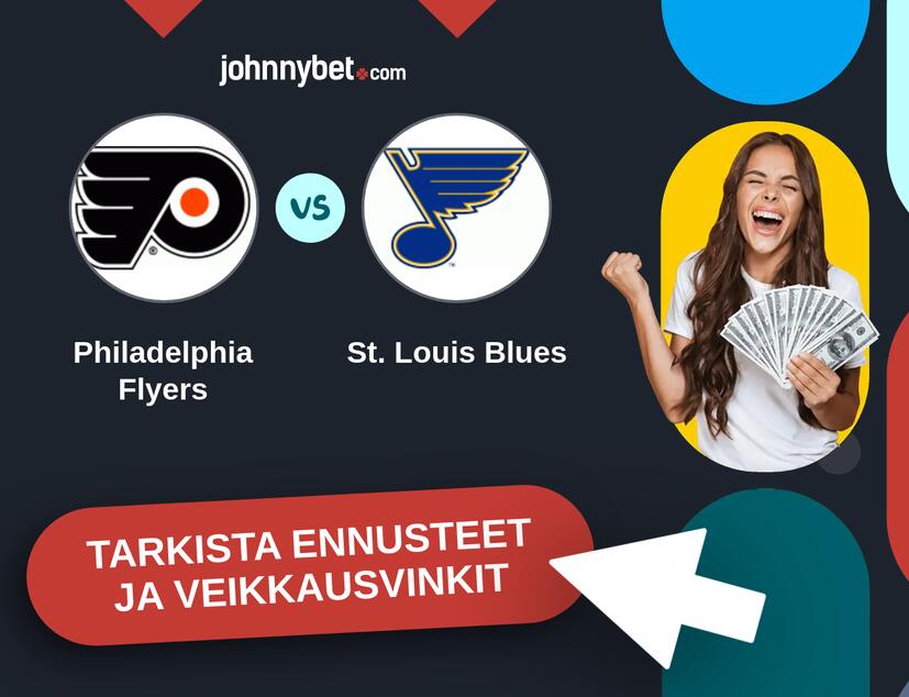 Philadelphia Flyers - St. Louis Blues Ennusteet ja Vetovihjeet