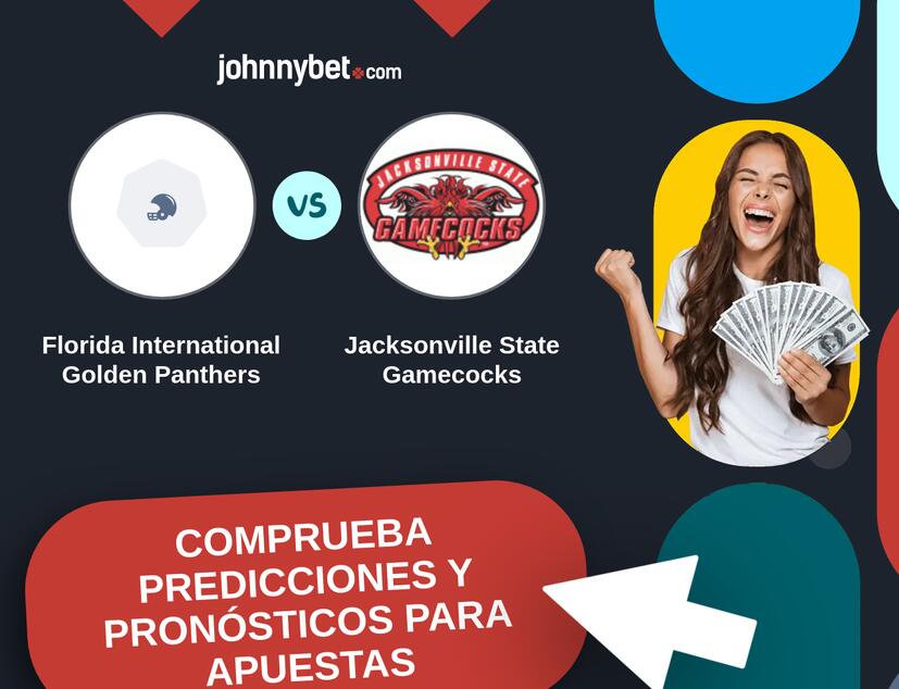 Florida International Golden Panthers - Jacksonville State Gamecocks Pronósticos y Consejos de Apuestas