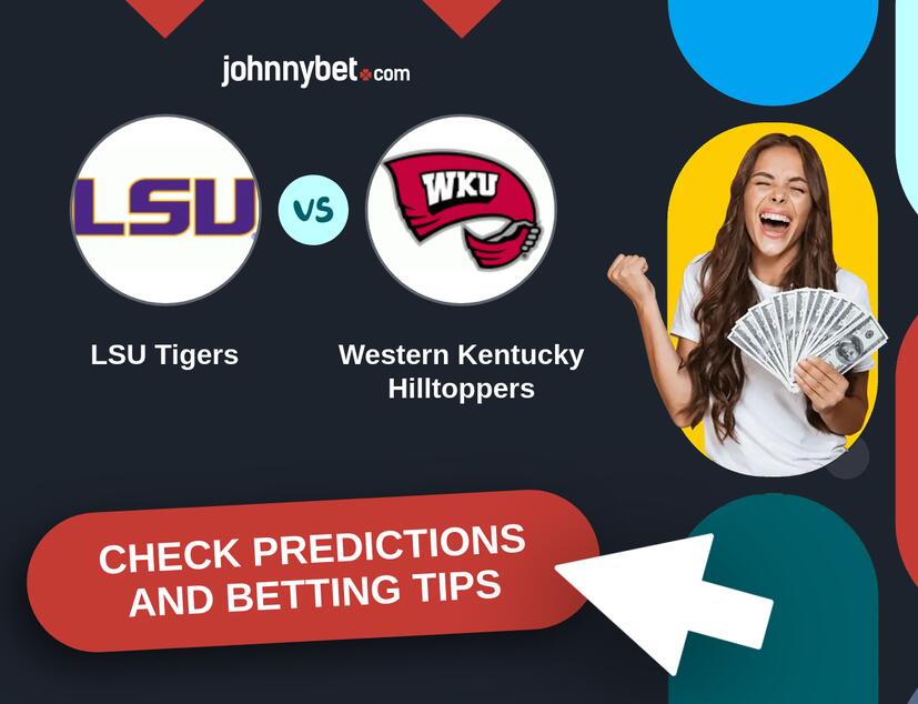 LSU Tigers - Western Kentucky Hilltoppers Predictions and Betting Tips