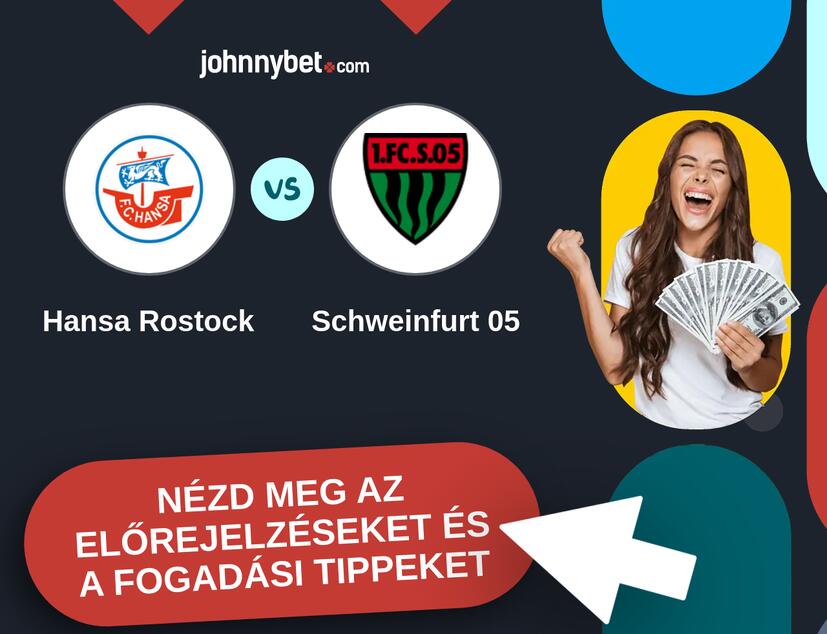 Hansa Rostock - Schweinfurt 05 előrejelzések és fogadási tippek