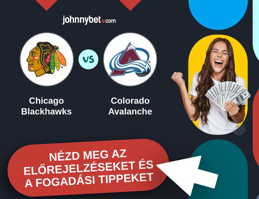 Chicago Blackhawks - Colorado Avalanche előrejelzések és fogadási tippek