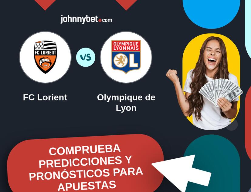 FC Lorient - Olympique de Lyon Pronósticos y Consejos de Apuestas