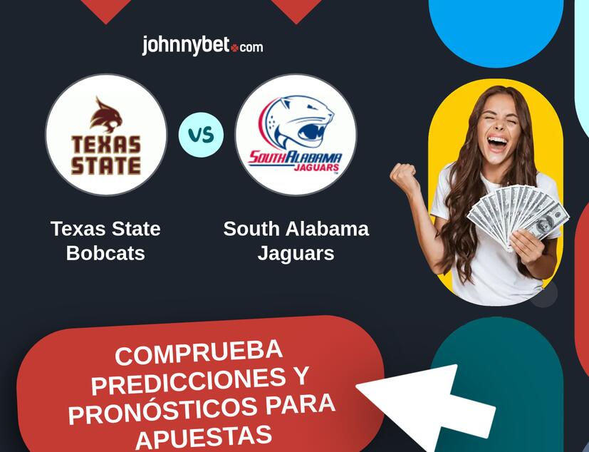 Texas State Bobcats - South Alabama Jaguars Pronósticos y Consejos de Apuestas