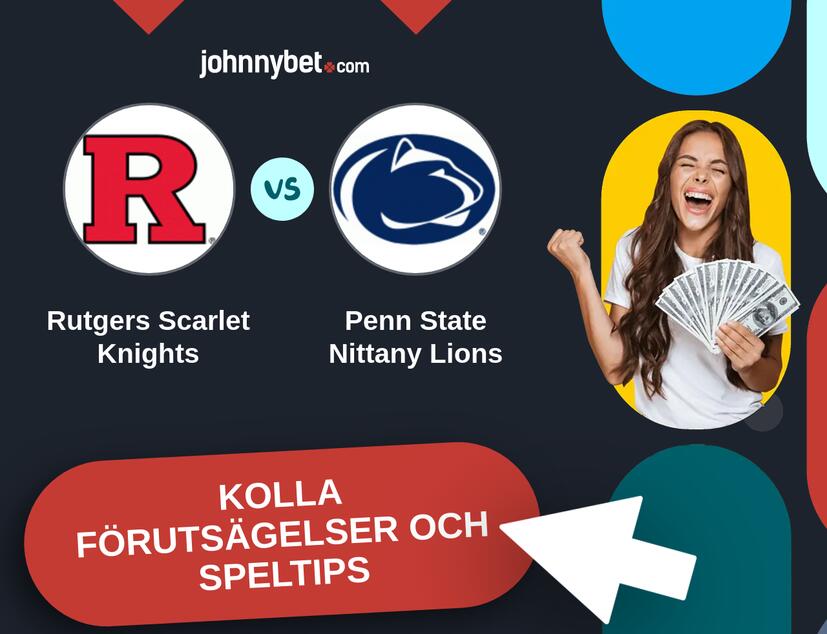 Rutgers Scarlet Knights - Penn State Nittany Lions Förutsägelser och Speltips