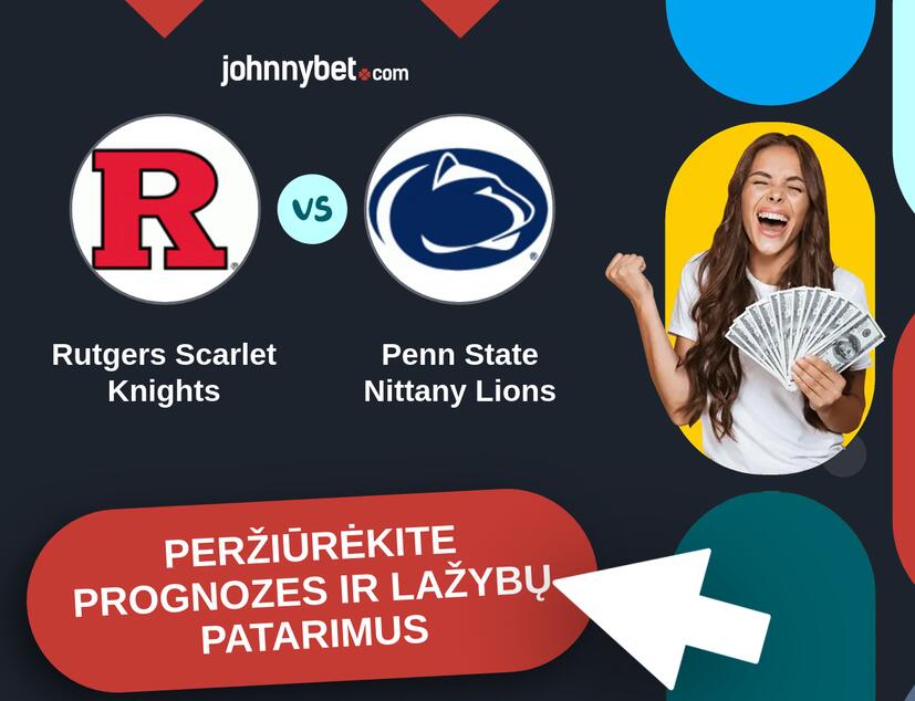 Rutgers Scarlet Knights - Penn State Nittany Lions Prognozės ir Statymų Patarimai