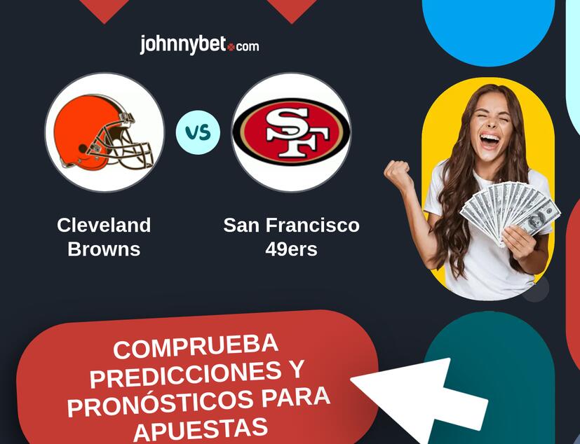 Cleveland Browns - San Francisco 49ers Pronósticos y Consejos de Apuestas