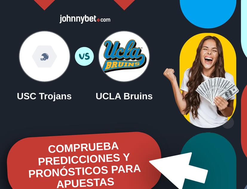 USC Trojans - UCLA Bruins Pronósticos y Consejos de Apuestas