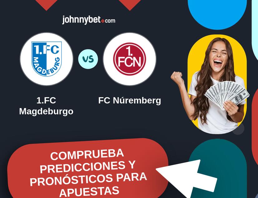 1.FC Magdeburgo - FC Núremberg Pronósticos y Consejos de Apuestas