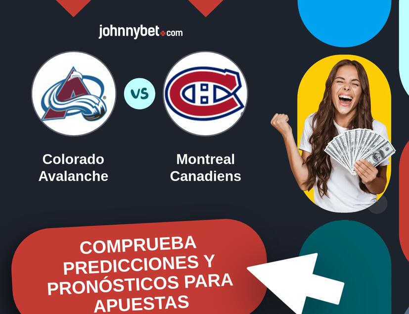 Colorado Avalanche - Montreal Canadiens Pronósticos y Consejos de Apuestas