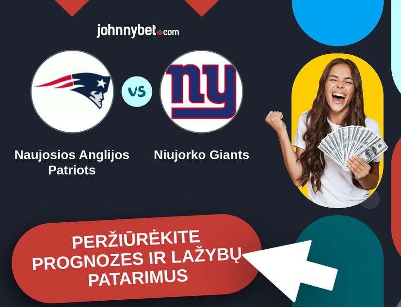 Naujosios Anglijos Patriots - Niujorko Giants Prognozės ir Statymų Patarimai