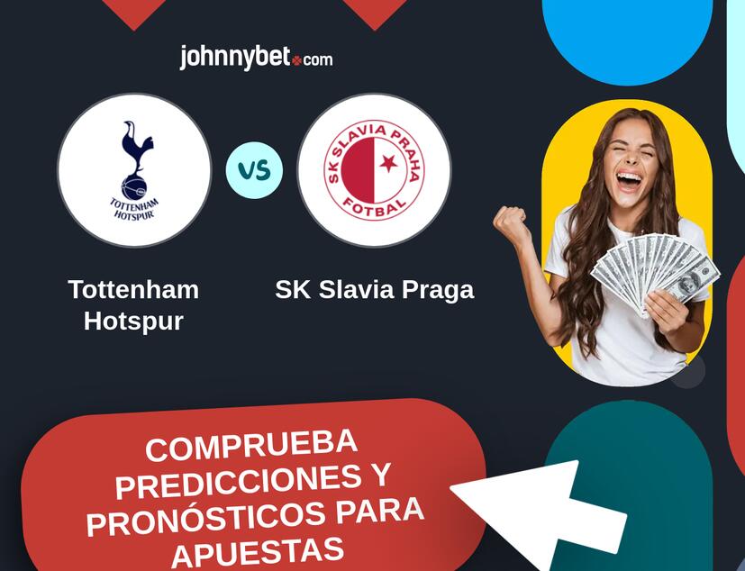 Tottenham Hotspur - SK Slavia Praga Pronósticos y Consejos de Apuestas