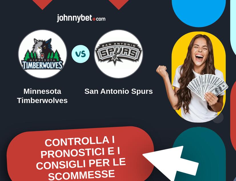 Minnesota Timberwolves - San Antonio Spurs Pronostici e Consigli Scommesse