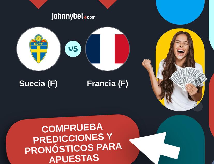 Suecia (F) - Francia (F) Pronósticos y Consejos de Apuestas