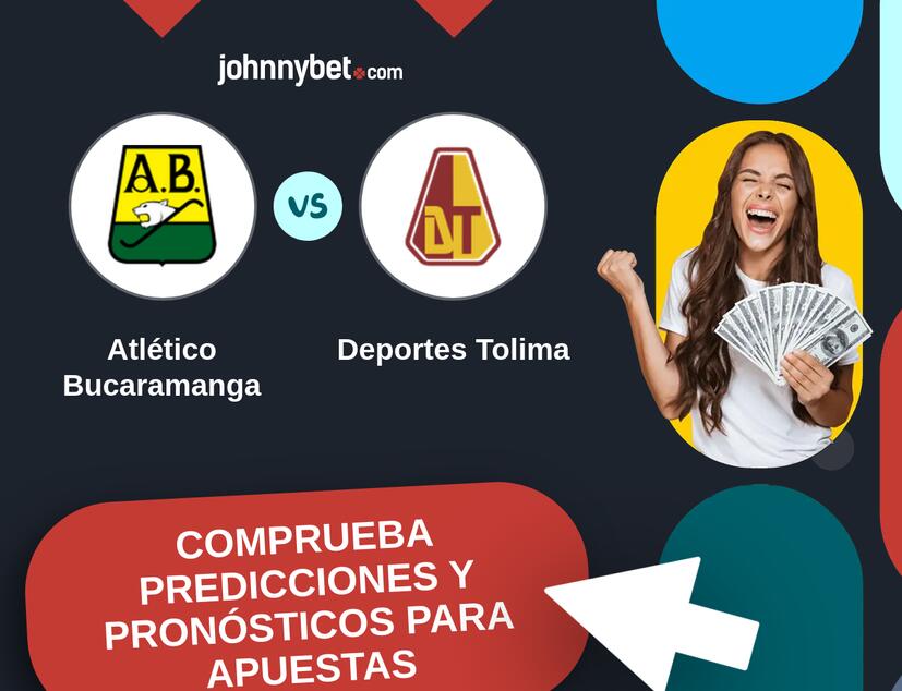 Atlético Bucaramanga - Deportes Tolima Pronósticos y Consejos de Apuestas